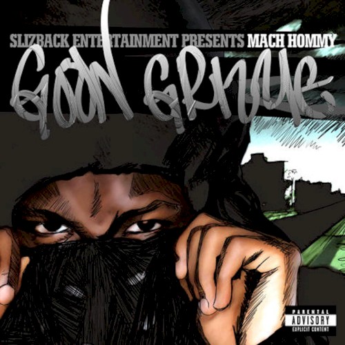 Goon Grizzle — Mach-Hommy