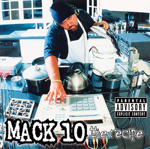 The Recipe — Mack 10