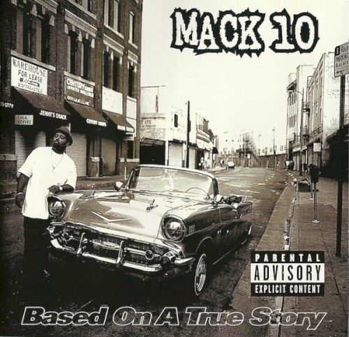 Based on a True Story — Mack 10