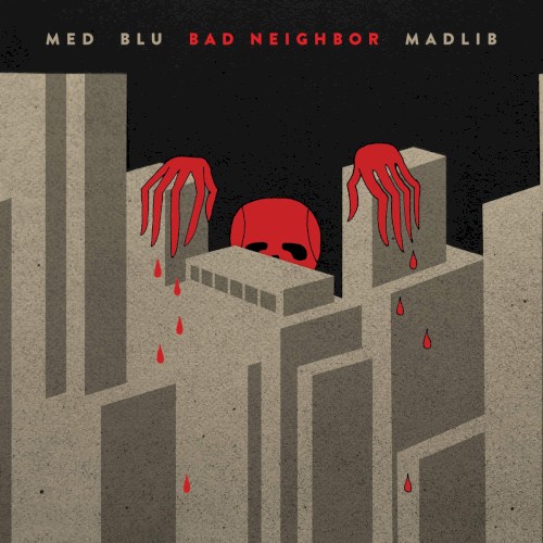 Bad Neighbor — Madlib
