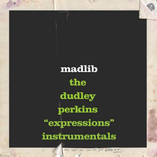 The Dudley Perkins "Expressions" Instrumentals — Madlib