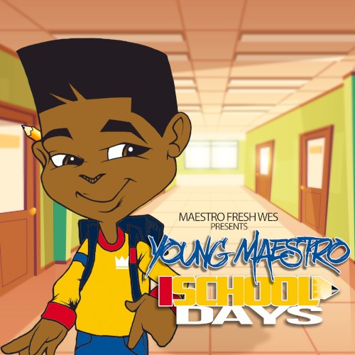 School Days — Maestro Fresh Wes