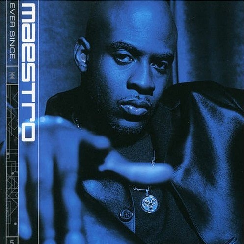 Ever Since — Maestro Fresh Wes