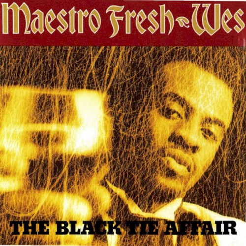 The Black Tie Affair — Maestro Fresh Wes