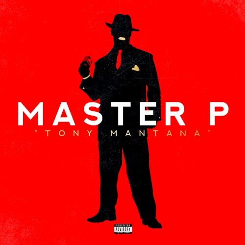 Tony Mantana — Master P