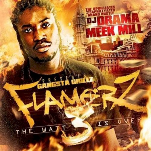 Flamers, Vol. 1, 2, & 3+ — Meek Mill