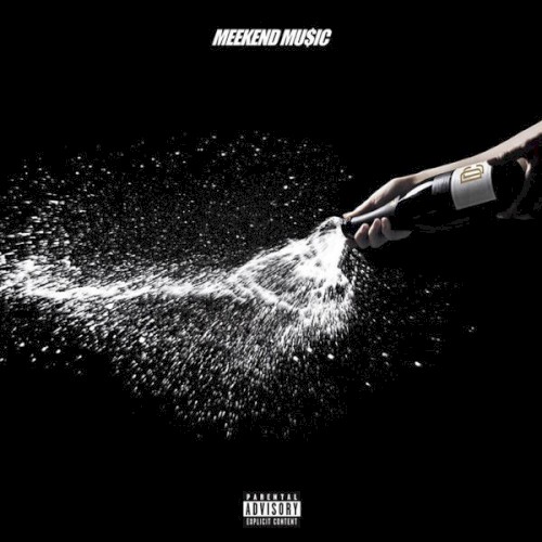 Meekend Music — Meek Mill