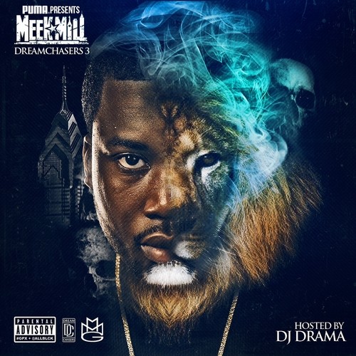 Dreamchasers 3 — Meek Mill