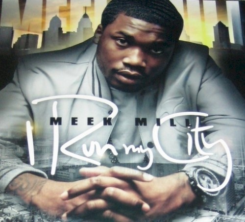 I Run My City — Meek Mill