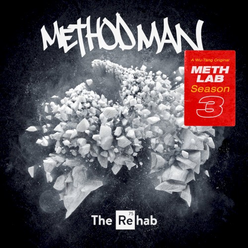 Meth Lab Season 3: The Rehab — Method Man