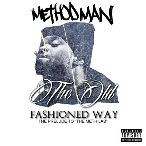 The Old Fashioned Way — Method Man