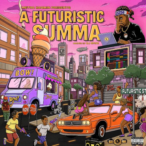Metro Boomin Presents: A Futuristic Summa (Hosted by DJ Spinz) — Metro Boomin