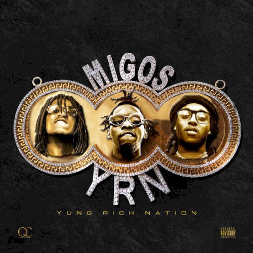 Yung Rich Nation — Migos