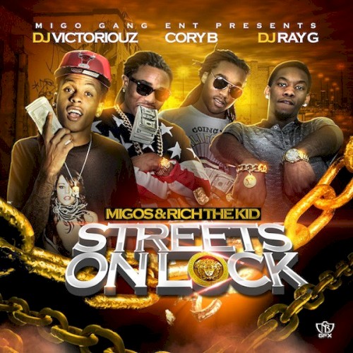 Streets on Lock — Migos