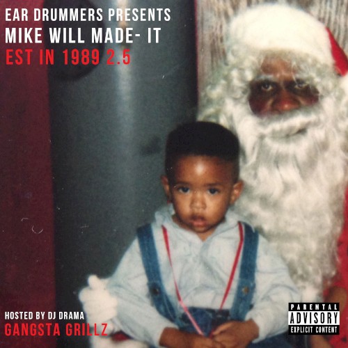 Est. in 1989, 2.5 — Mike WiLL Made-It