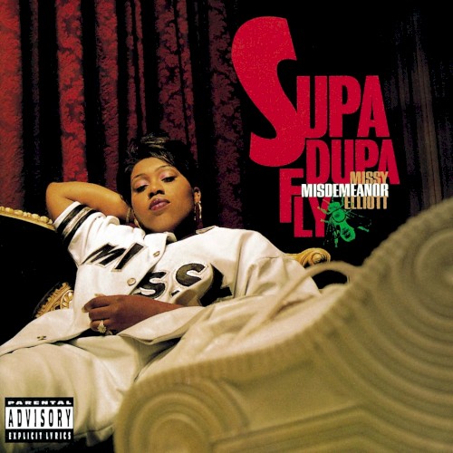 Supa Dupa Fly — Missy Elliott