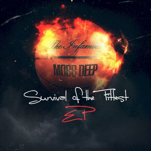 Survival of the Fittest EP — Mobb Deep
