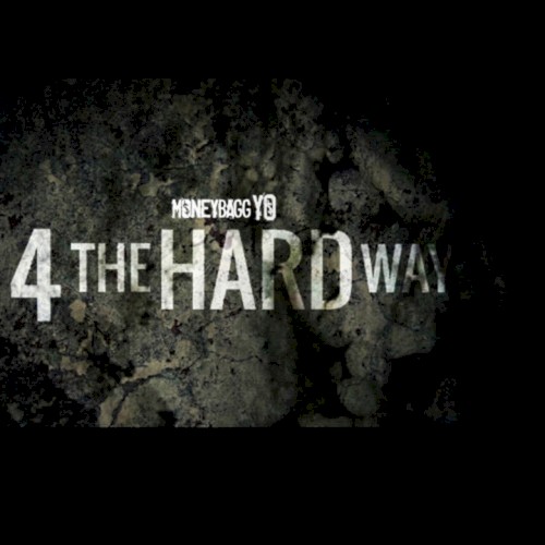 4 The Hard Way, Vol. 1 — Moneybagg Yo