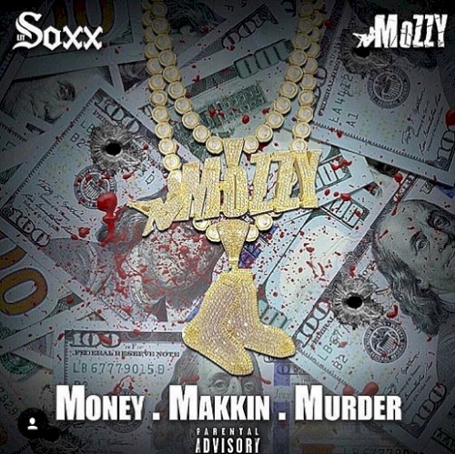 Money Makkin Murder — Mozzy