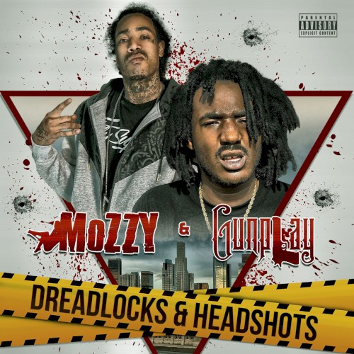 Dreadlocks & Headshots — Mozzy