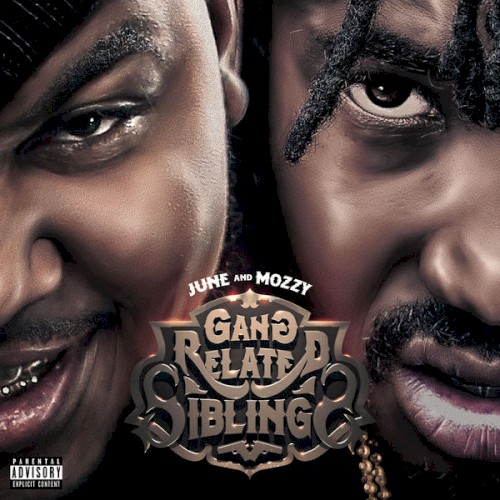 Gang Related Siblings — Mozzy