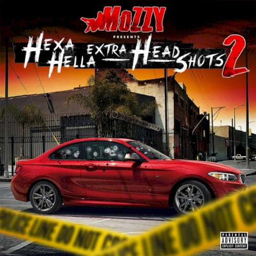 Hexa Hella Extra Headshots 2 — Mozzy