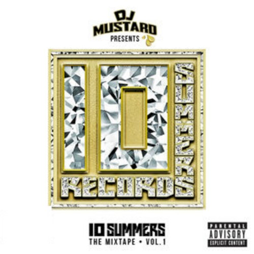 10 Summers: The Mixtape, Vol. 1 — Mustard