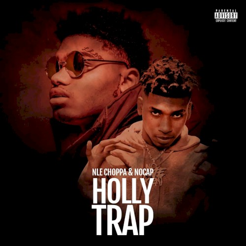 Holly Trap — NLE Choppa