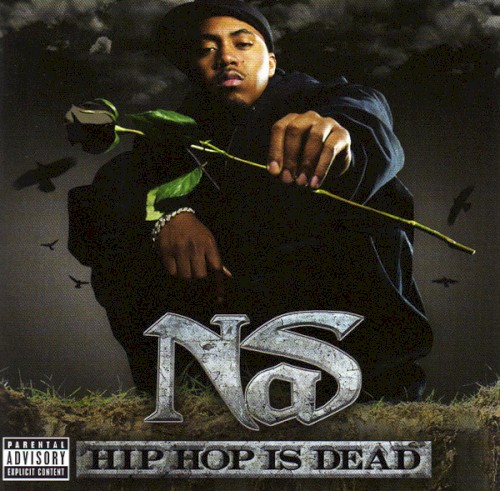 Hip Hop Is Dead — Nas