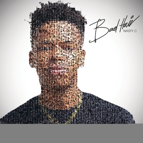 Bad Hair — Nasty C