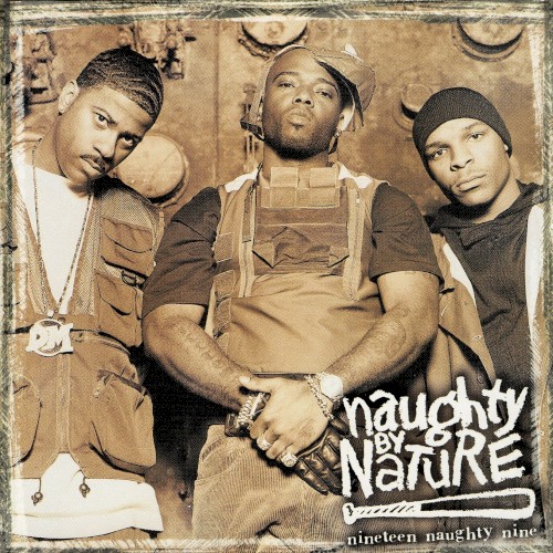 Nineteen Naughty Nine: Nature’s Fury — Naughty by Nature
