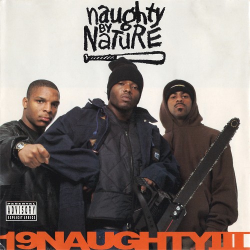 19 Naughty III — Naughty by Nature