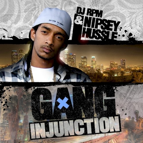 Gang Injunction — Nipsey Hussle
