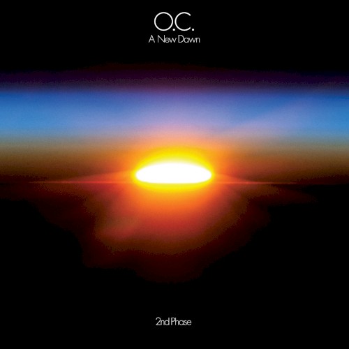A New Dawn (2nd Phase) — O.C.