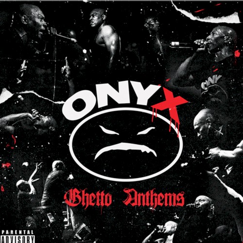 Ghetto Anthems — Onyx
