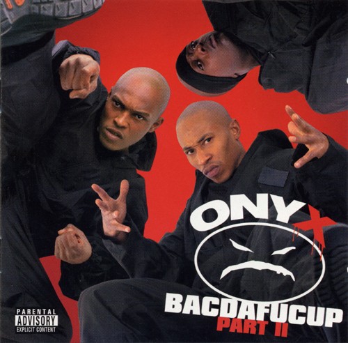 Bacdafucup, Part II — Onyx