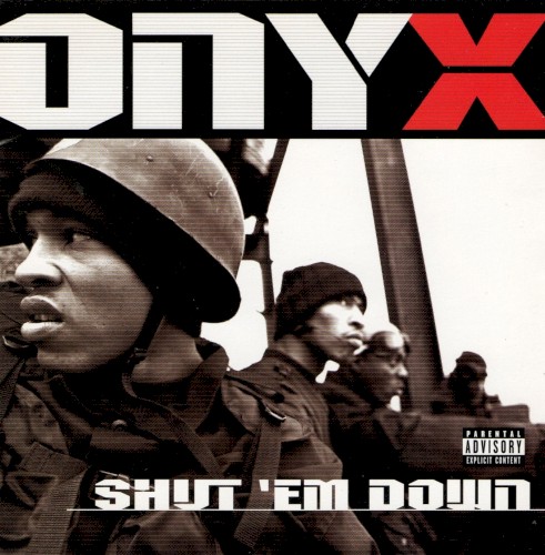Shut ’Em Down — Onyx