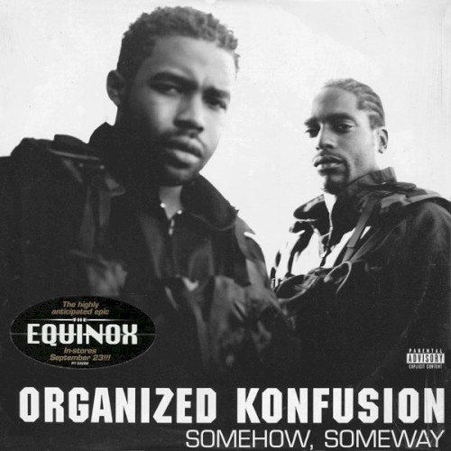Somehow, Someway — Organized Konfusion