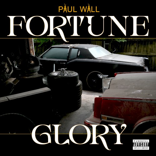 Fortune & Glory — Paul Wall