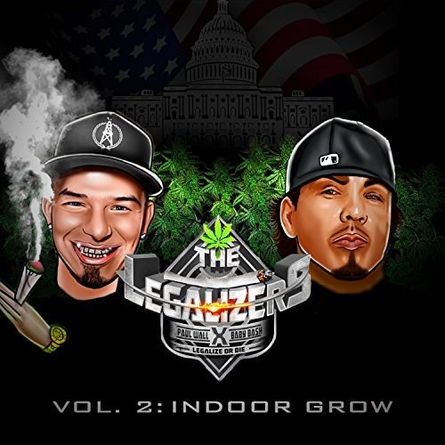 The Legalizers, Vol. 2: Indoor Grow — Paul Wall