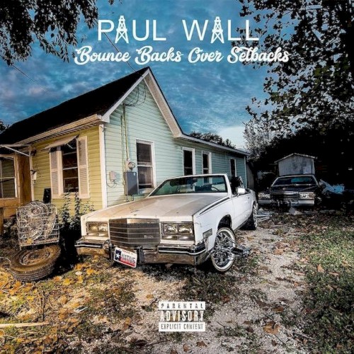 Bounce Backs Over Setbacks — Paul Wall