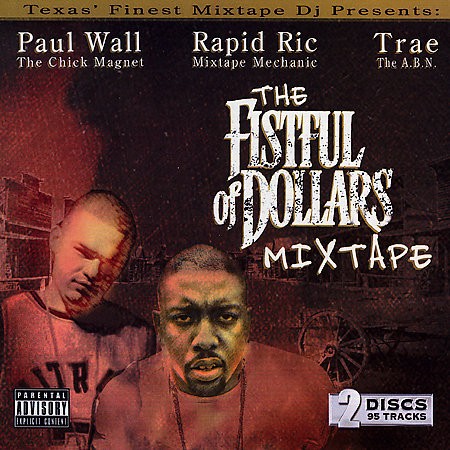 The Fistful of Dollars Mixtape — Paul Wall