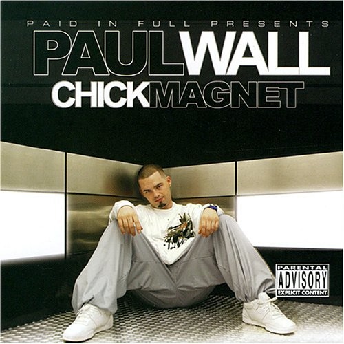 Chick Magnet — Paul Wall
