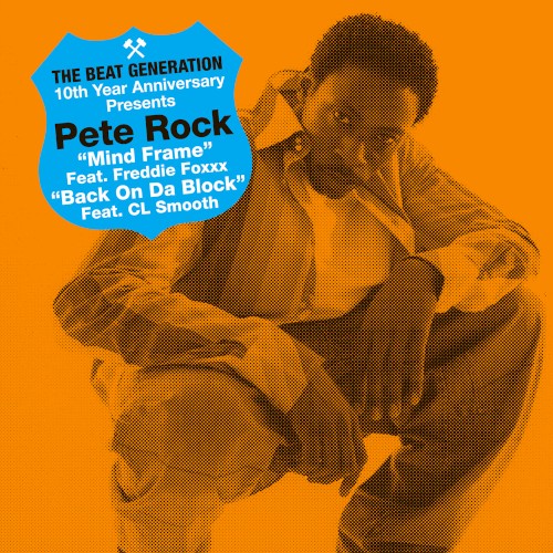 The Beat Generation 10th Anniversary Presents: Mind Frame / Back on da Block — Pete Rock