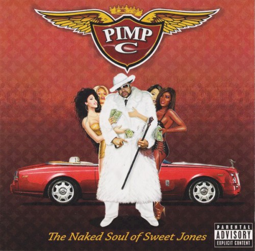The Naked Soul of Sweet Jones — Pimp C