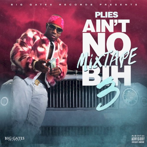 Ain't No Mixtape Bih 3 — Plies