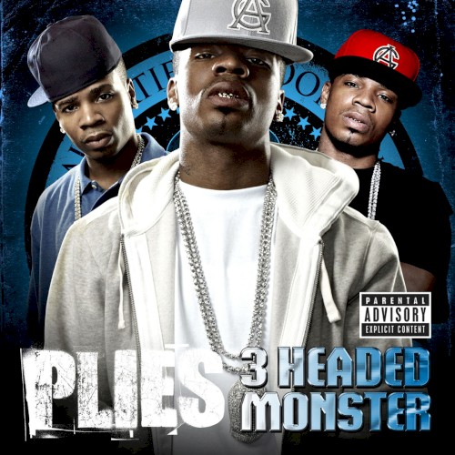3 Headed Monster — Plies