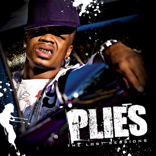 The Lost Sessions — Plies