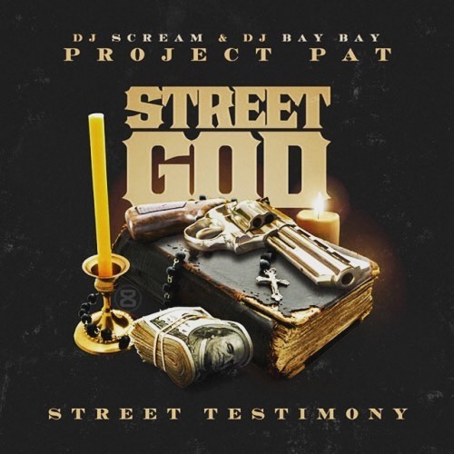Street God: Street Testimony — Project Pat