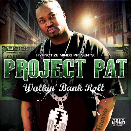 Walkin' Bank Roll — Project Pat